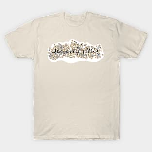 Jewerly Hills T-Shirt